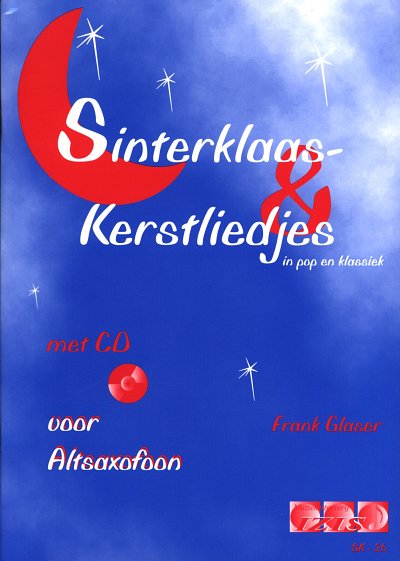 F. Glaser: Sinterklaas En Kerstliedjes , Asax (+CD)