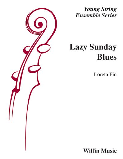 L. Fin: Lazy Sunday Blues, Stro (Part.)