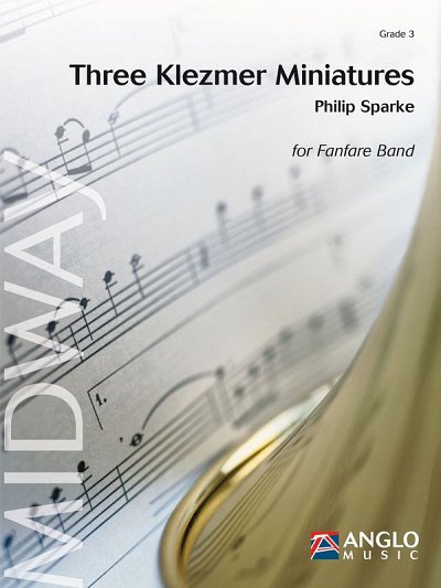 P. Sparke: Three Klezmer Miniatures, Fanf (Part.)