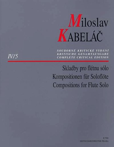M. Kabelá_: Kompositionen für Soloflöte, Fl
