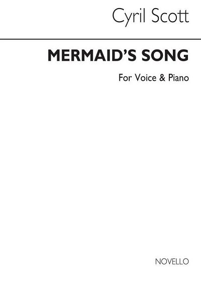 C. Scott: Mermaid's Song Voice/Piano