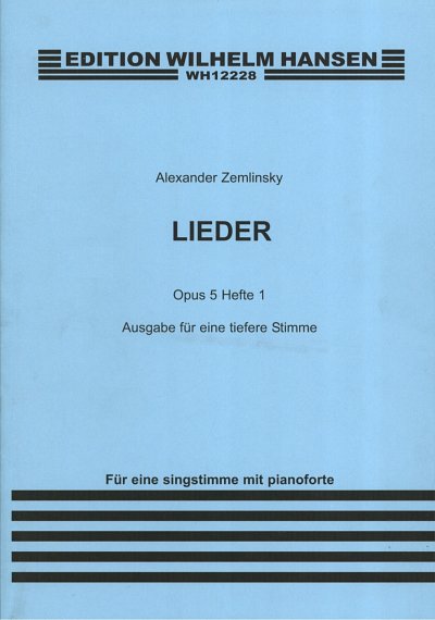 A. v. Zemlinsky: Gesänge op. 5 Heft 1, GesTiKlav