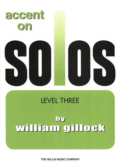 W. Gillock: Accent on Solos Book 3, Klav