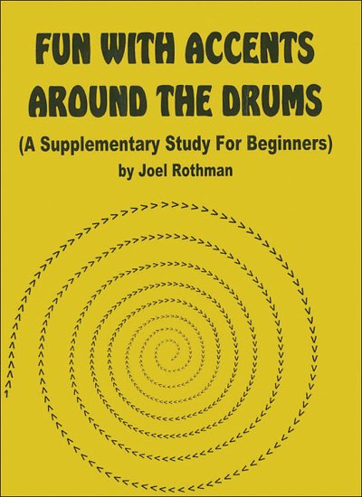 J. Rothman: Fun With Accents Around The Drums
