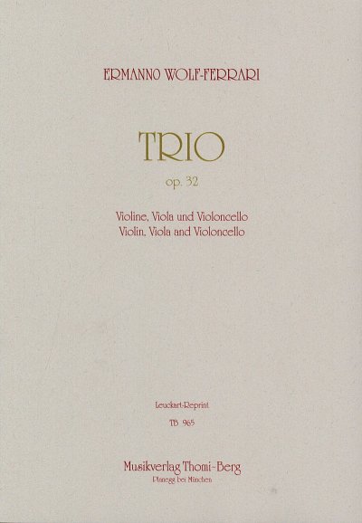 Wolf Ferrari Ermanno: Trio Op 32