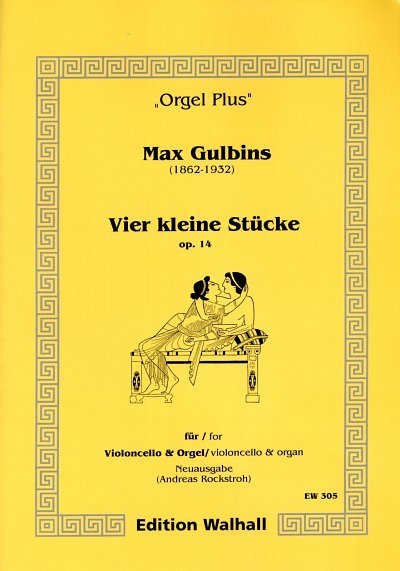 M. Gulbins: Vier kleine Stuecke op. 14 fuer Violoncello und 