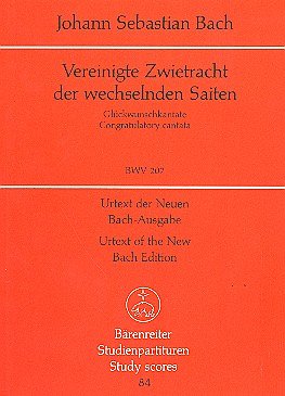 J.S. Bach: Vereinigte Zwietracht der wechselnden Saite (Stp)
