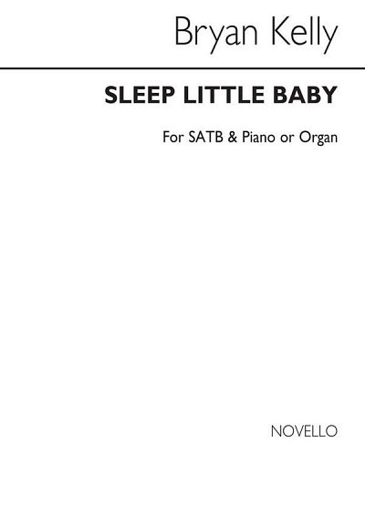 B. Kelly: Sleep Little Baby (Chpa)