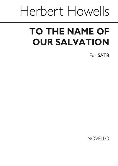 H. Howells: To The Name Of Our Salvation, GchKlav (Chpa)