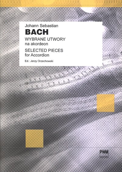 J.S. Bach: Selected Pieces, Akk