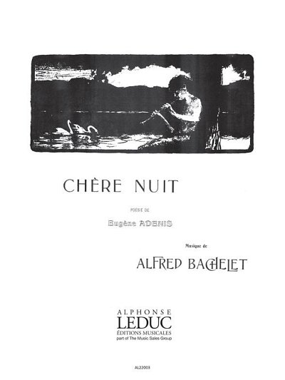 Alfred Bachelet: Chere Nuit (Part.)