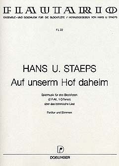 H.U. Staeps: Auf Unserm Hof Daheim Flautario 22