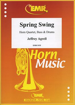J. Agrell: Spring Swing, 4HrnF