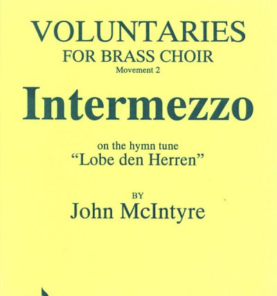 J. Mcintyre: Intermezzo on the hymne tune "Lobe den Herren"