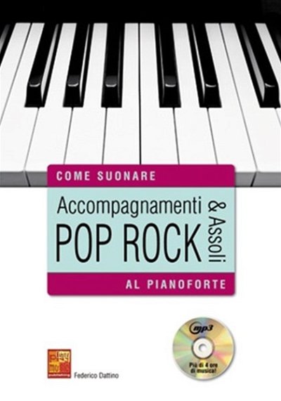 Come suonare Accompagnamenti & Assoli Pop Rock
al pianoforte di Federico Dattino