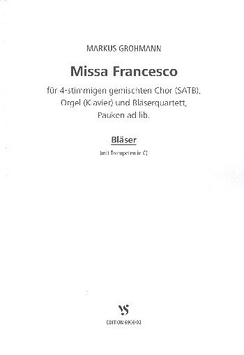 M. Grohmann: Missa Francesco, 4GesGchOrchO (TrpPk)