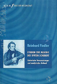 R. Fiedler: Studien zur Melodie des späten Schubert