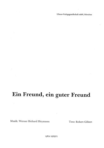 W.R. Heymann: Ein Freund, ein guter Freund, GCh (Klavpa)