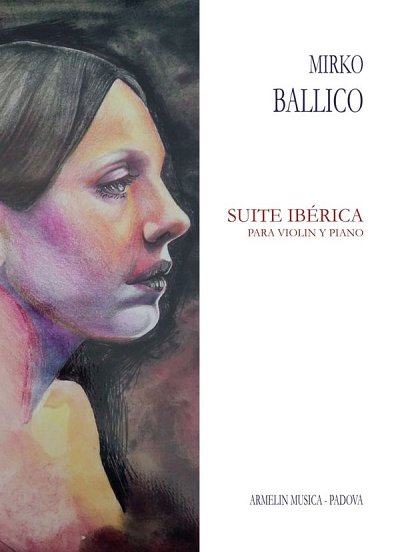 M. Ballico: Suite Ibérica Para Violín Y P, VlKlav (KlavpaSt)