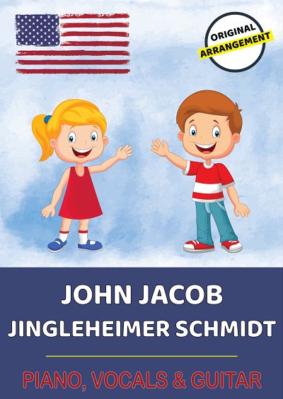 M. traditional: John Jacob Jingleheimer Schmidt