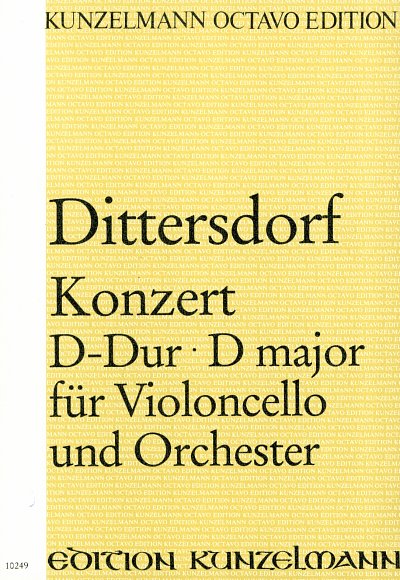 C. Ditters von Dittersdorf: Konzert für Violoncello D-Dur