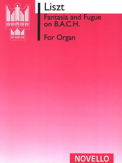 F. Liszt: Fantasia And Fugue On Bach, Org