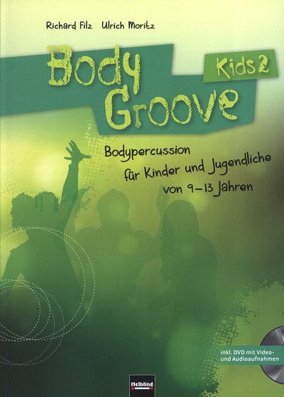 R. Filz: Body Groove Kids 2, GesBp/Perk (+DVD)