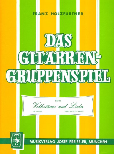 F. Holzfurtner y otros.: Das Gitarren-Gruppenspiel 1