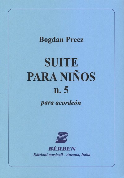 B. Precz: Suite Para Ninos N¦ 5