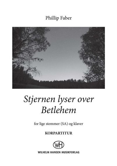 P. Faber: Stjernen Lyser Over Betlehem