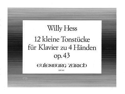 W. Hess: 12 kleine Tonstücke für Klavier zu 4 Händen op. 43