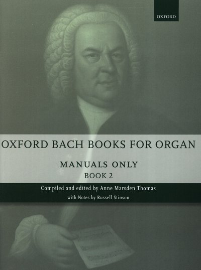 J.S. Bach: Oxford Bach Books for Organ 2, Orgm