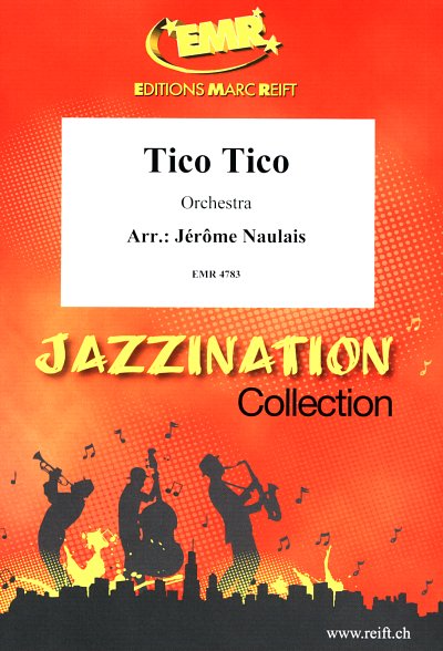 AQ: J. Naulais: Tico Tico, Orch (B-Ware)