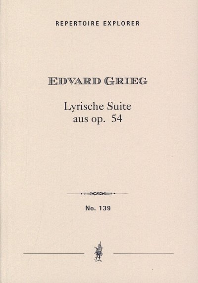 E. Grieg: Lyrische Suite aus op. 54, Sinfo (Stp)