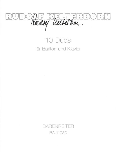 R. Kelterborn: 10 Duos für Bariton und Klavier (2012)