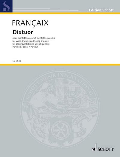 DL: J. Françaix: Dixtuor (Part.)