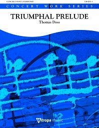 T. Doss: Triumphal Prelude, Blaso (Pa+St)