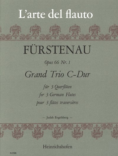 A.B. Fürstenau: Grand Trio für 3 Querflöten C-Dur op. 66 Nr. 1