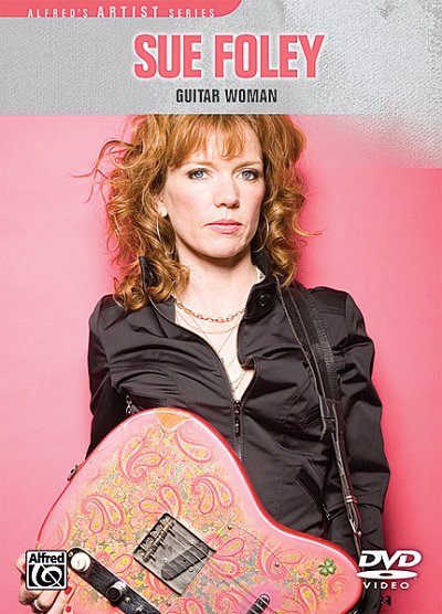 Sue Foley: Guitar Woman, Git (DVD)