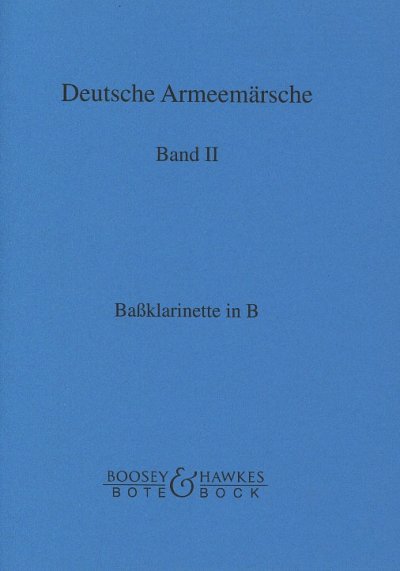 Deutsche Armeemärsche Band 2, Blask (Bassklar)