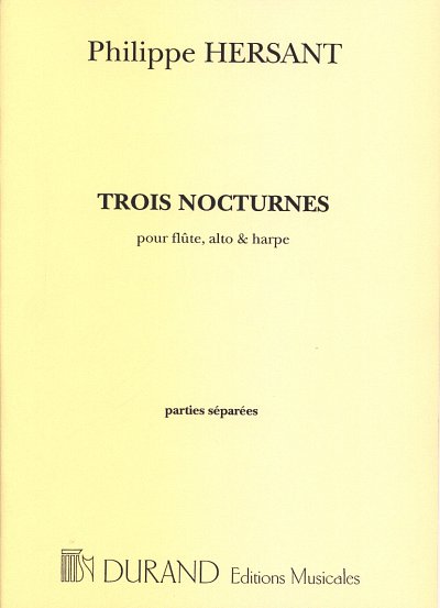 P. Hersant: Trois Nocturnes, Pour Flute, Alto & Har (Stsatz)
