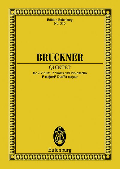 A. Bruckner: Quintet à cordes Fa majeur