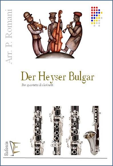 Trad. arr. ROMANI P.: DER HEYSER BULGAR