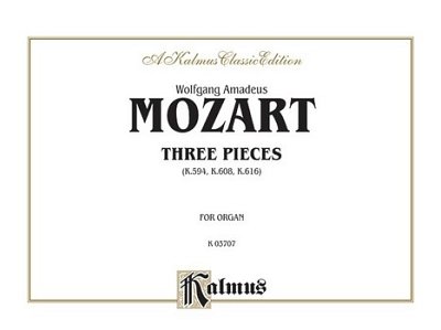 W.A. Mozart: Three Pieces, Org