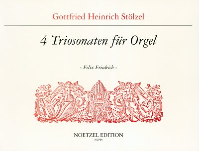 G.H. Stölzel: 4 Triosonaten, Org