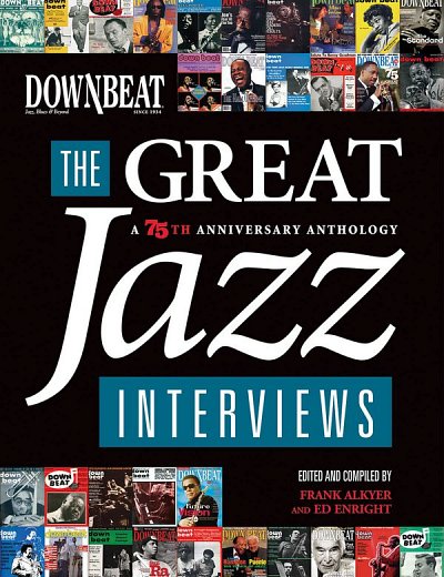 F. Alkyer: The Great Jazz Interviews