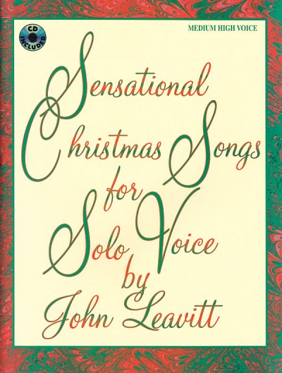 J. Leavitt: Sensational Christmas Songs for Solo Voice