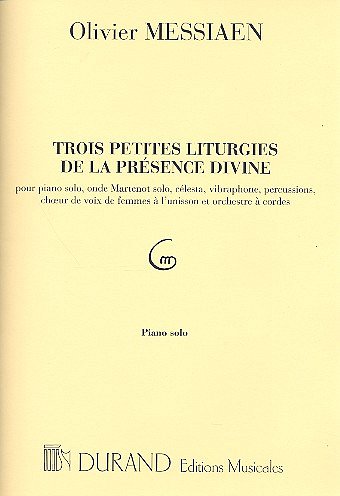 O. Messiaen: 3 Petites Liturgies De La Presence Divi (Part.)
