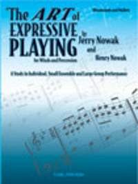J. Nowak: The Art Of Expressive Playing for Winds and, Blaso