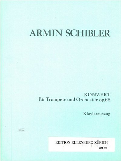 A. Schibler: Konzert für Trompete op. 68, TrpKlav (KASt)